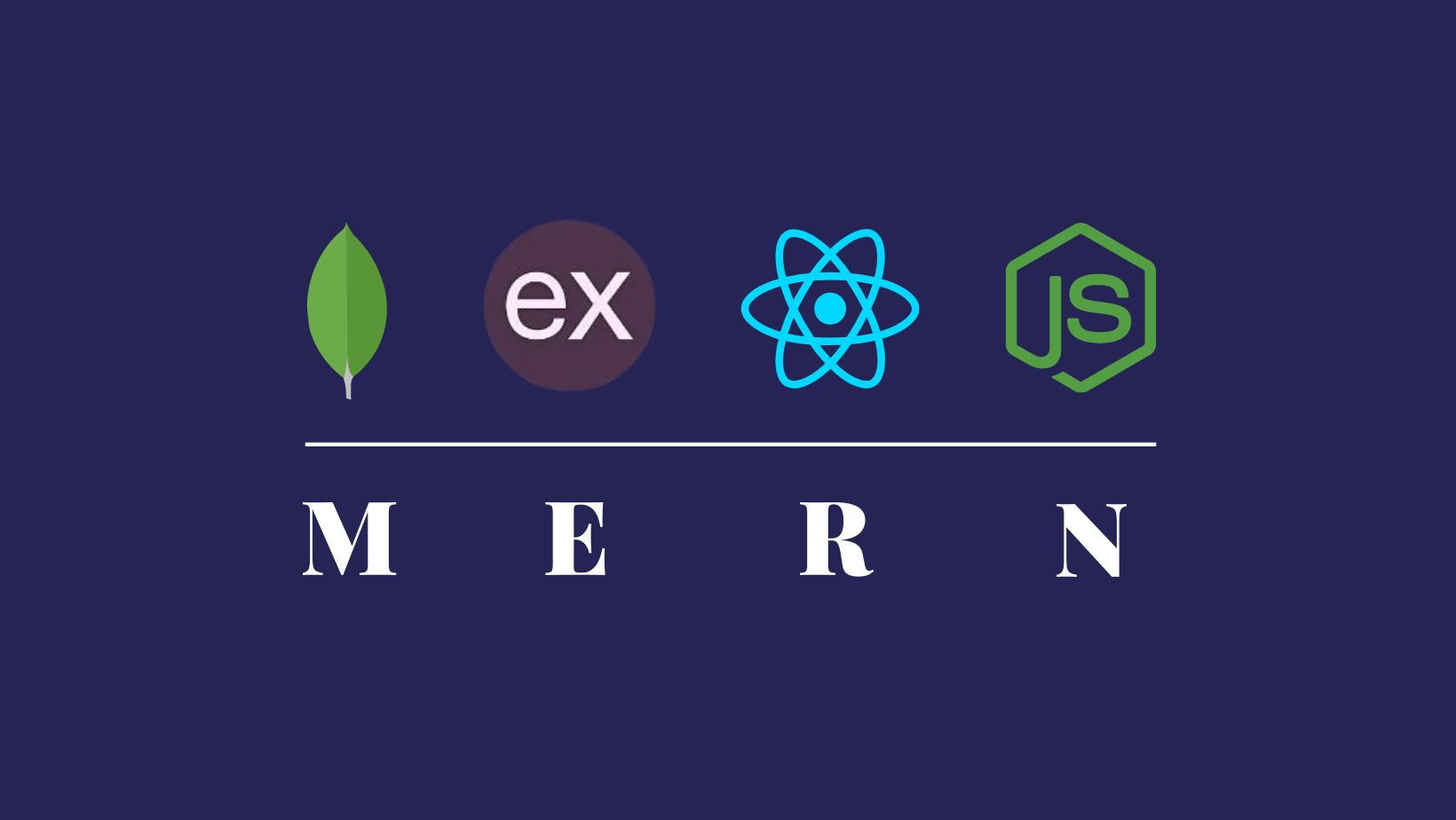 MERN Stack, Mongo DB, Express, React.Js, Node.Js